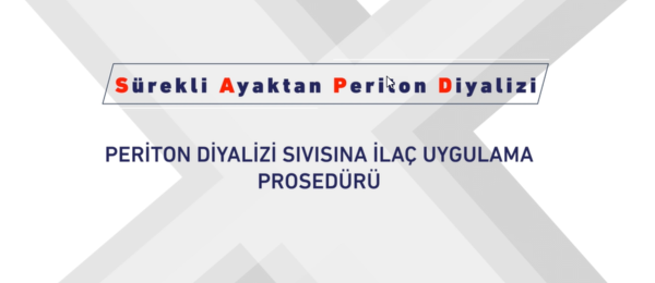 SAPD işlemi, periton diyalizi sıvısına ilaç uygulama prosedürü